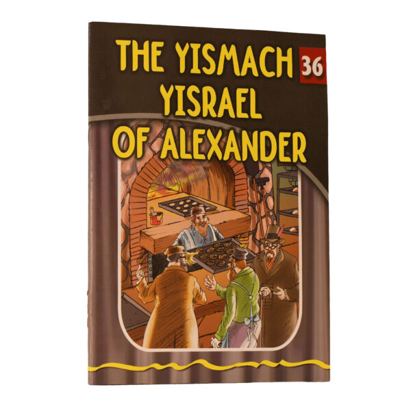 36 THE YISMACH YISRAEL OF ALEXANDER