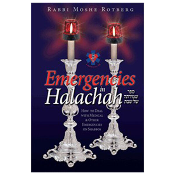 EMERGENCIES IN HALACHAH