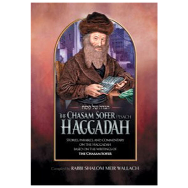 CHASAM SOFER HAGGADAH