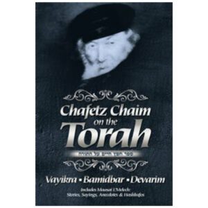 CHAFETZ CHAIM ON THE TORAH VOLUME 2