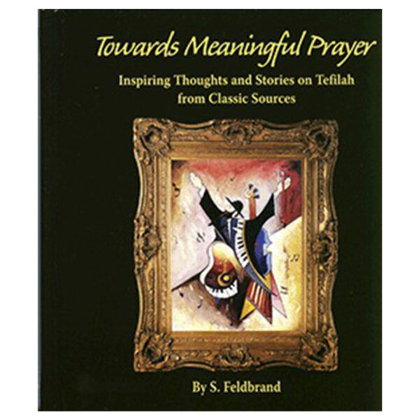 TOWARDS MEANINGFUL PRAYER