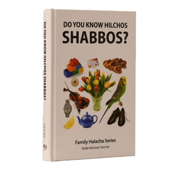 DO YOU KNOW HILCHOS SHABBOS