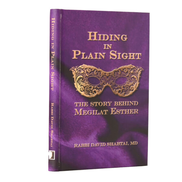 HIDING IN PLAIN SIGHT PURIM