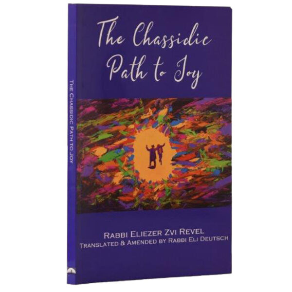 THE CHASSIDIC PATH TO JOY