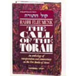 CALL OF THE TORAH: BEREISHIS R' Munk