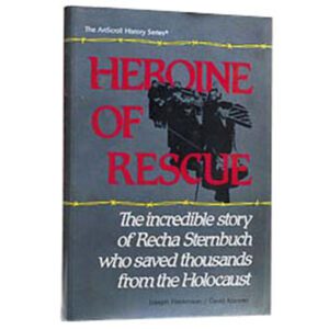 HEROINE OF RESCUE [RECHA STERNBUCH]