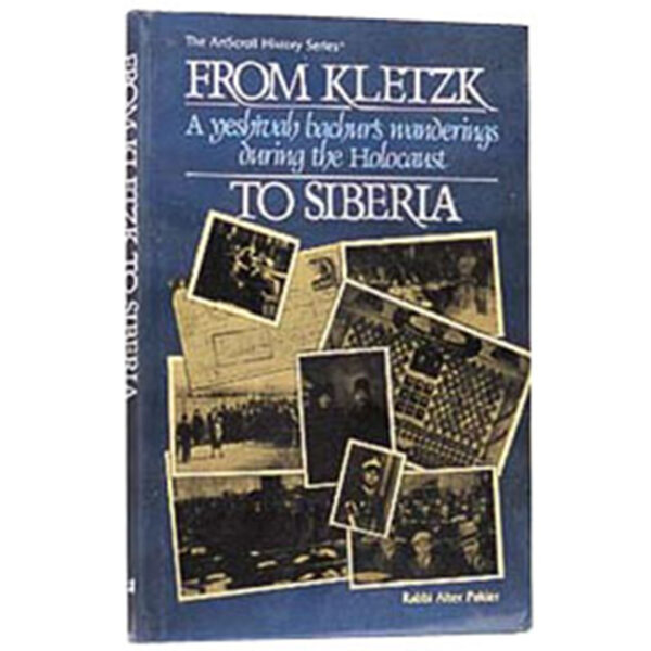 FROM KLETZK TO SIBERIA