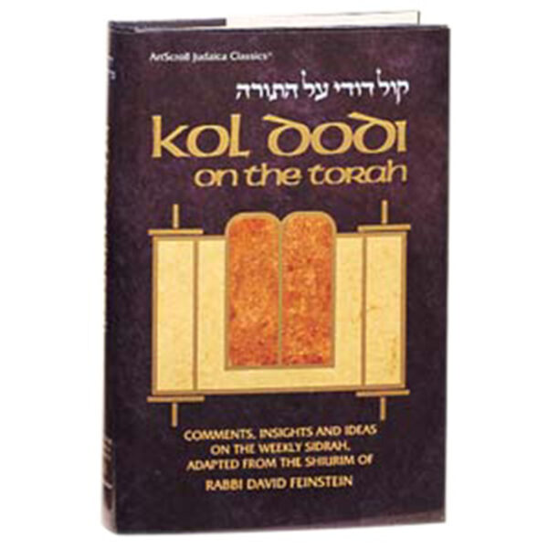 KOL DODI ON THE TORAH [R' D. Feinstein]