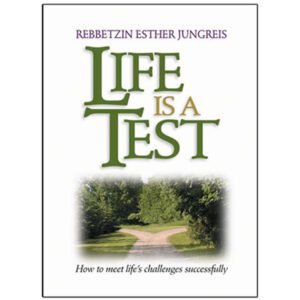 LIFE IS A TEST [REB. JUNGREIS