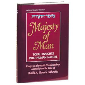 MAJESTY OF MAN [R' Henach Leibowitz]