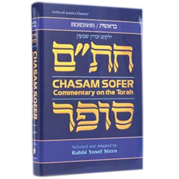 CHASAM SOFER ON TORAH -- BEREISHIS