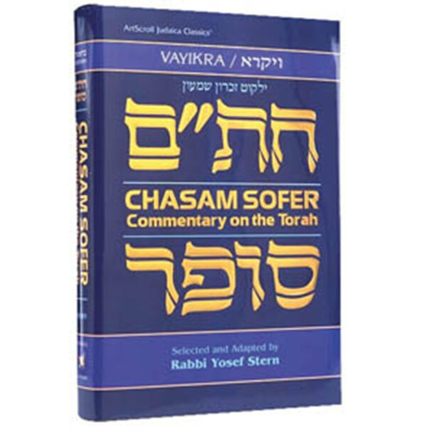 CHASAM SOFER ON TORAH -- VAYIKRA