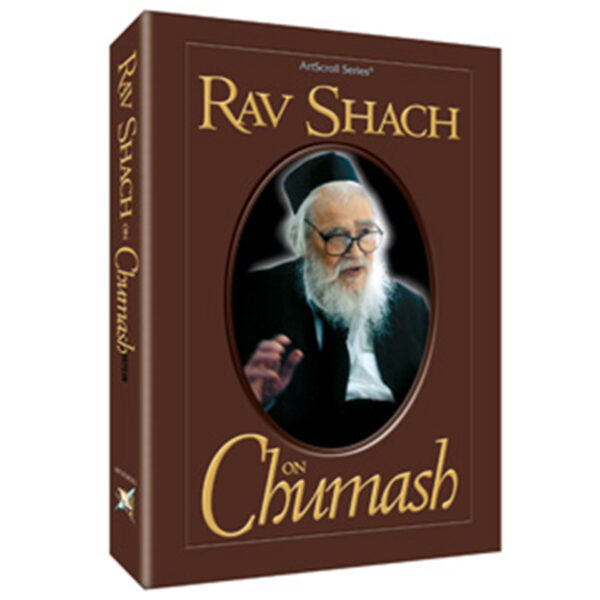 RAV SHACH ON CHUMASH