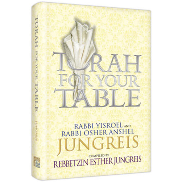 Torah for Your Table [REB. JUNGREIS]