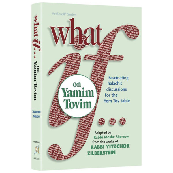 What If…on Yamim Tovim