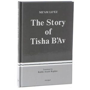 THE STORY OF TISHHA B'AV