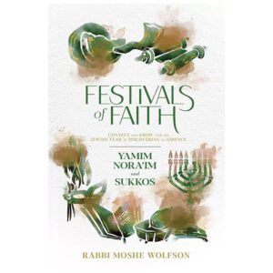 FESTIVALS OF FAITH-YAMIM NORAIM