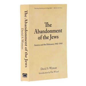 THE ABANDONMENT OF THE JEWS