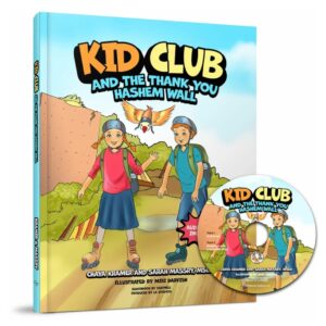 KID CLUB AND THE THANK YOU HASHEM WALL